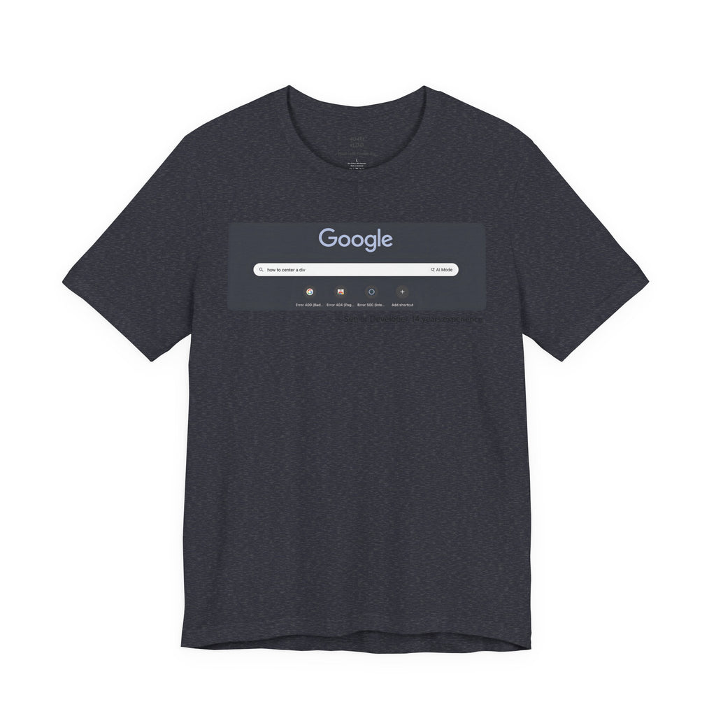 Senior Developer 'How to Center a Div' Tee