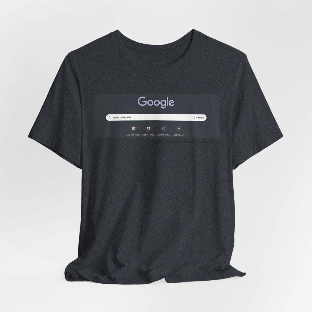 Senior Developer 'How to Center a Div' Tee